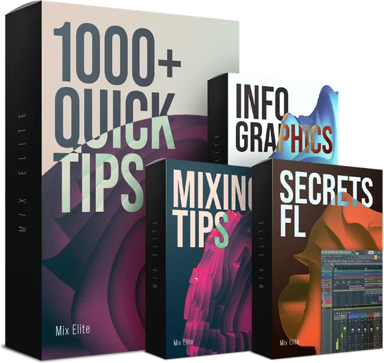 1000+ Quick Tips, Infographics, Mixing Tips and Secrets FL