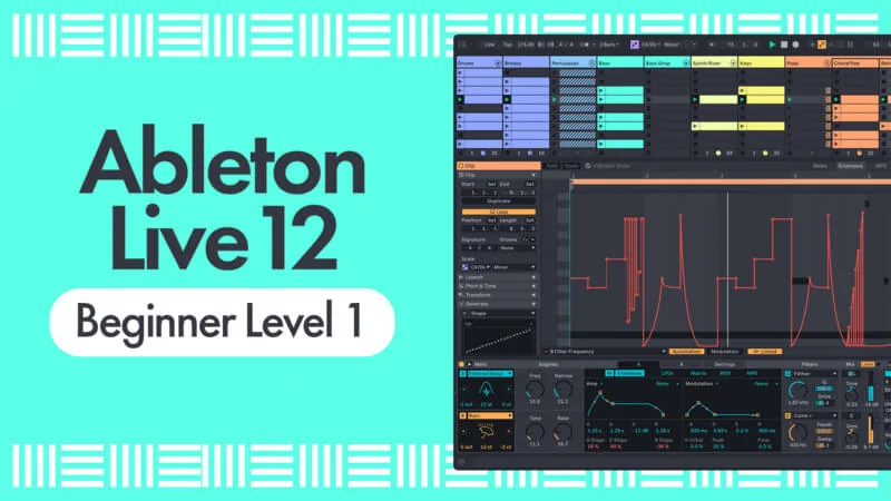 Sonic Academy image for Ableton Live 12 Beginner Level 1, with an Ableton Live session on screen