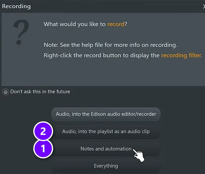 FL Studio recording window with Notes and automation (1) and Audio, into the playlist as an audio clip (2) numbered