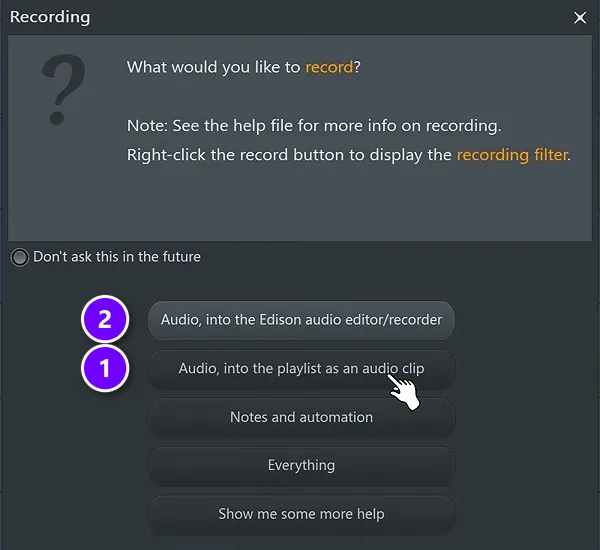 FL Studio Recording dialog with Audio, into the playlist as an audio clip (1) and Audio, into the Edison audio editor/recorder (2)